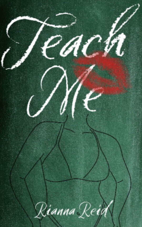 Teach Me | An Erotic Professor X Student Romance