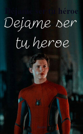 Déjame ser tu héroe