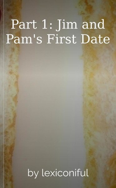 Part 1: Jim and Pam's First Date