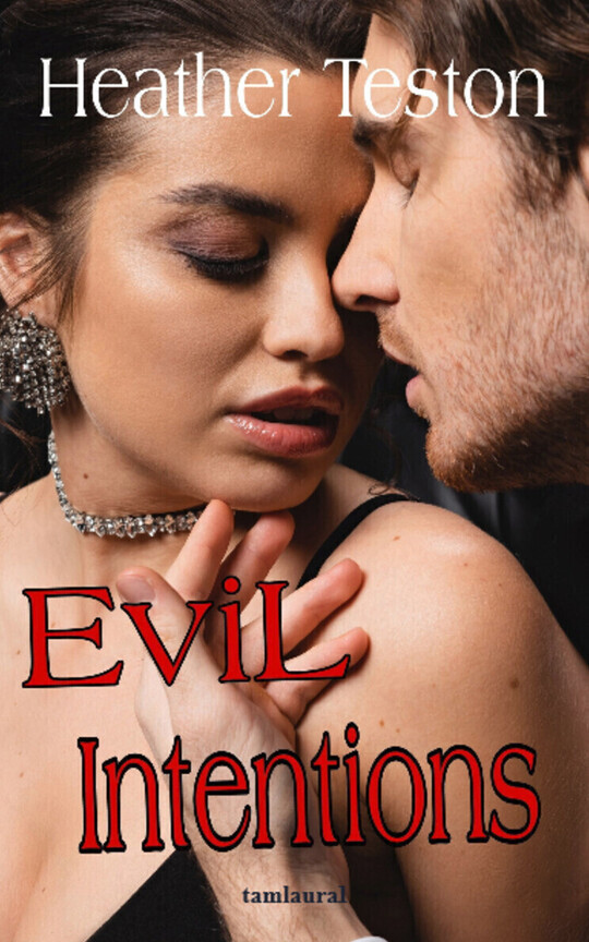 Evil Intentions
