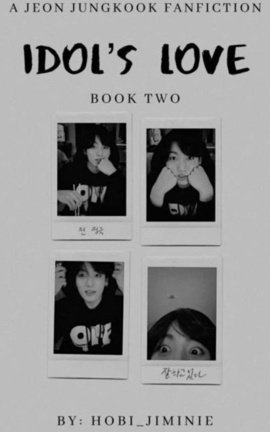 IDOL'S LOVE - BOOK 2