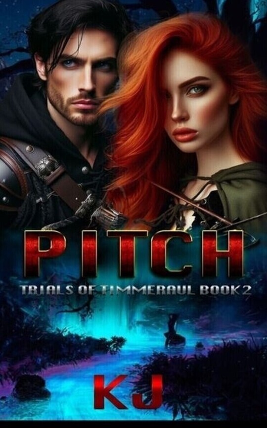 Pitch.  The Trials of Timmeraul, Book Two