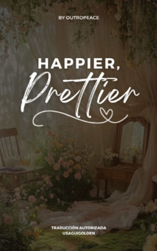 Happier, Prettier ΰ· TraducciΓ³n
