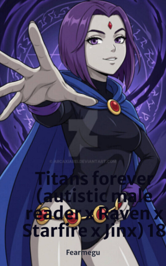 Titans forever (autistic male reader x Raven x Starfire x Jinx) 18