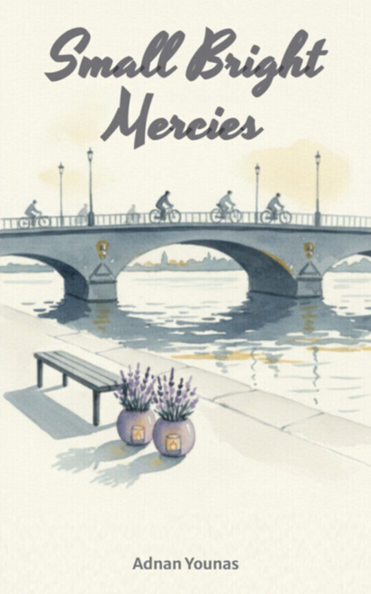 Small Bright Mercies