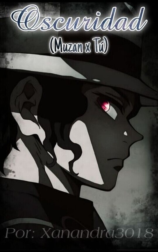 Oscuridad (Muzan × tú)