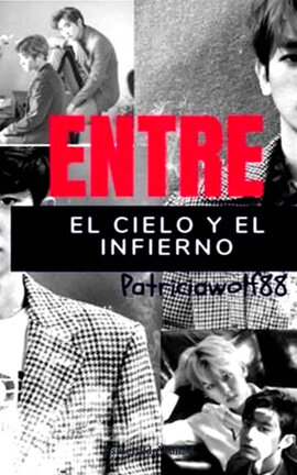 ENTRE EL CIELO Y EL INFIERNO