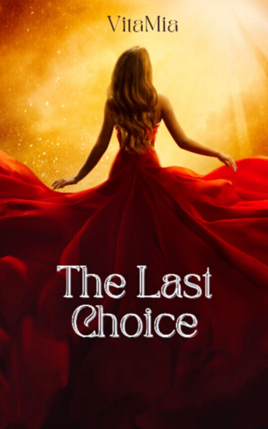 The Last Choice