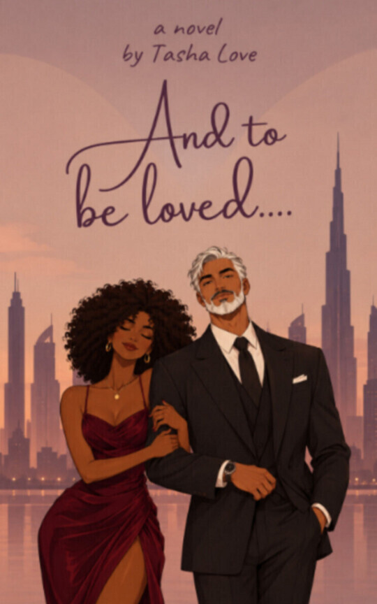And to be loved....
