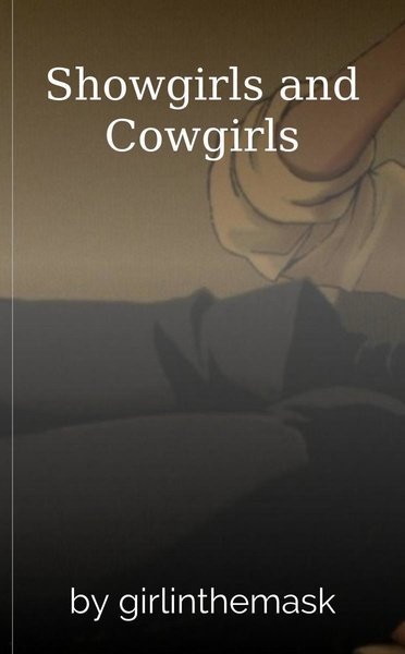 Showgirls and Cowgirls