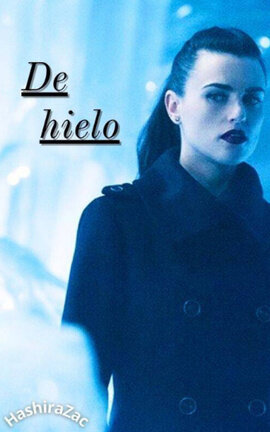 De hielo [Supercorp / Karlena]