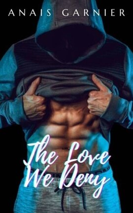 The Love We Deny✔️ [Complete] 