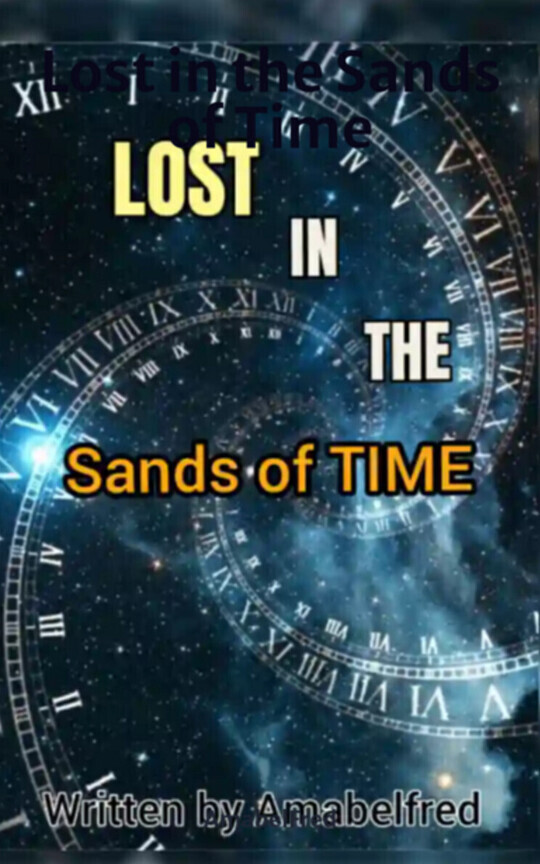Lost in the Sands of Time 