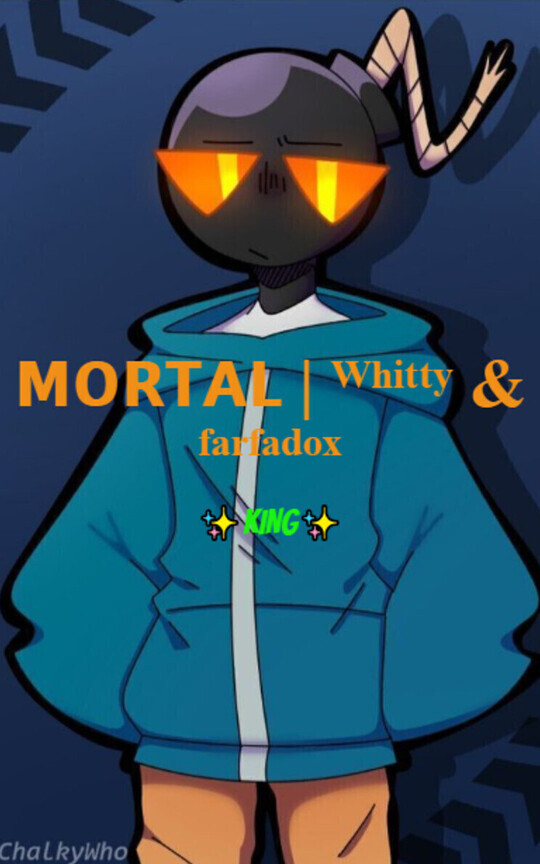 𝗠𝗢𝗥𝗧𝗔𝗟 | ᵂʰⁱᵗᵗʸ & ᶠᵃʳᶠᵃᵈᵒˣ