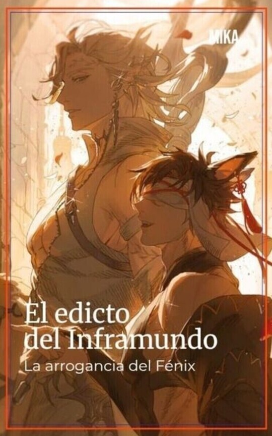 El edicto del Inframundo: La arrogancia del Fénix.