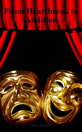 From Heartbreak to Audition