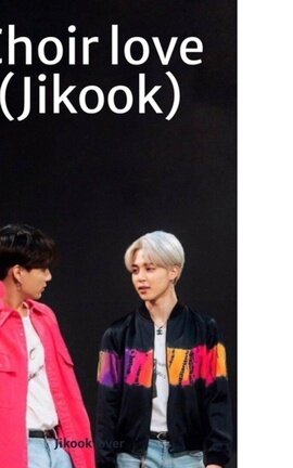 Choir love (Jikook)