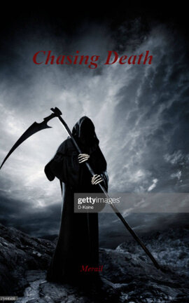 Chasing Death
