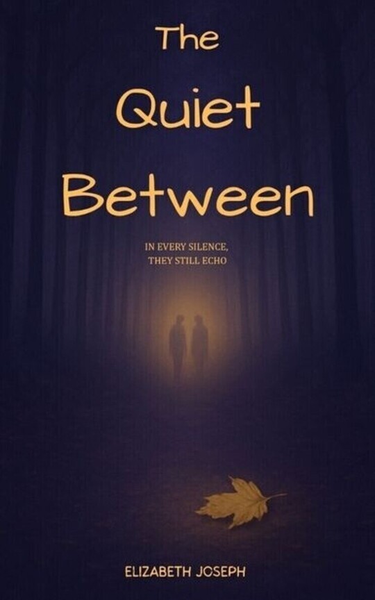 The Quiet Between!!