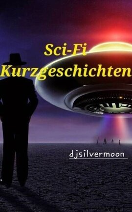 Sci-Fi Kurzgeschichten