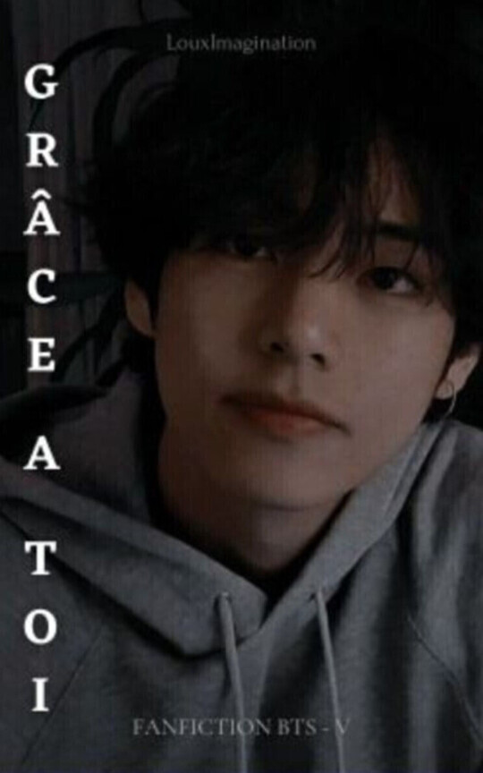 Grâce à toi ❤︎ fanfiction BTS - V