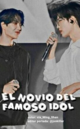 El Novio del Famoso Idol [Yizhan] 