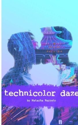Technicolor Daze