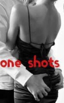 Steamy one shots