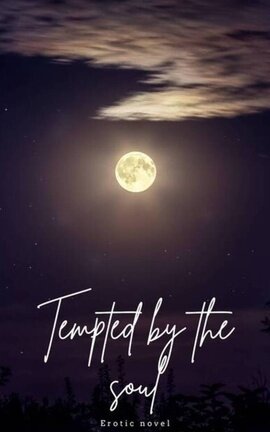 Tempted by the soul