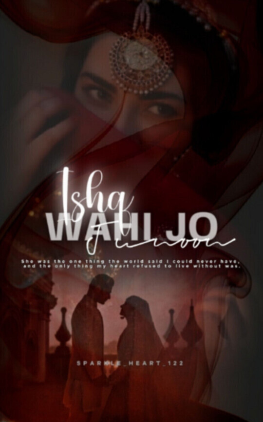 ISHQ WAHI JO JUNOON