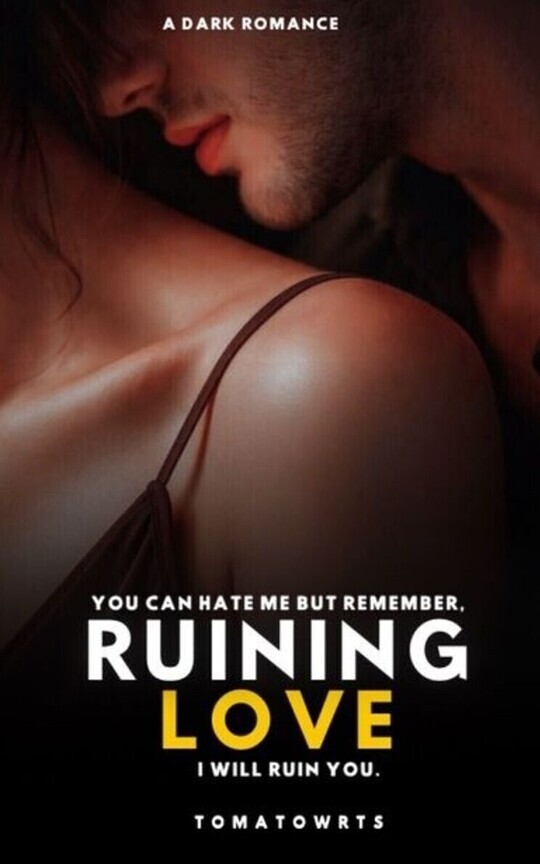 Ruining love 