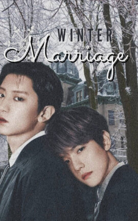 Winter Marriage『ChanBaek』