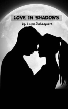 Love in Shadows