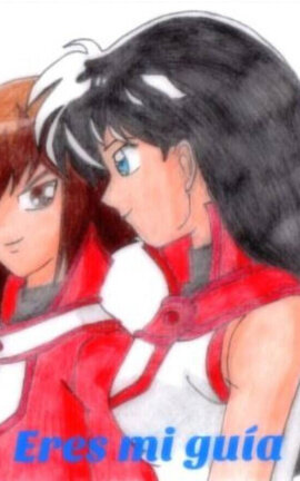 Eres mi guía {Kagome}
