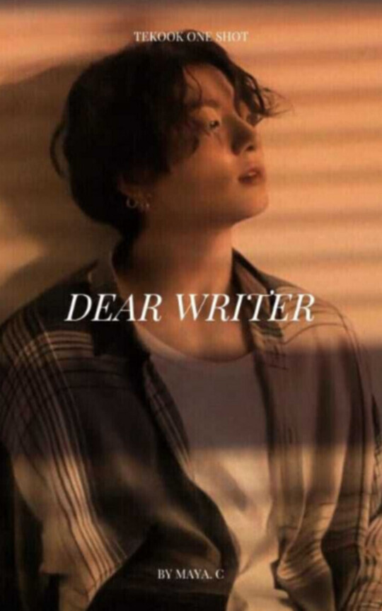 Dear Writer | One Shot