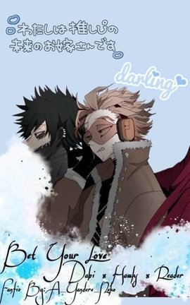 I bet your love Dabi x Hawks x Reader