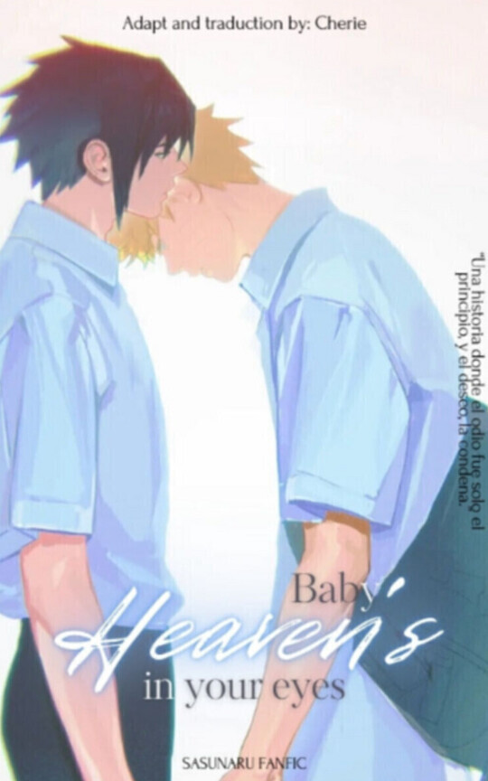 Bebé, el cielo está en tus ojos | SASUNARU (ADAPTACIÓN)