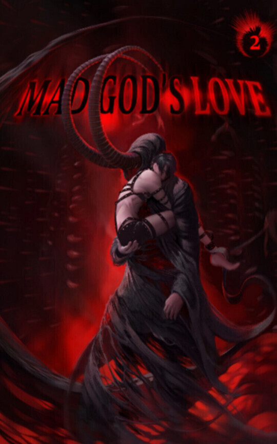 Mad God's Love Part 2