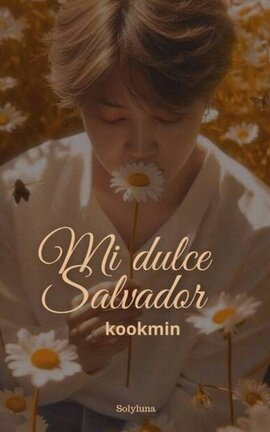 Mi Dulce Salvador ( Kookmin+18)