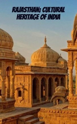 Rajasthan; Cultural Heritage of India