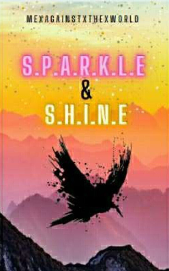 Sparkle and Shine (UNEDITED)