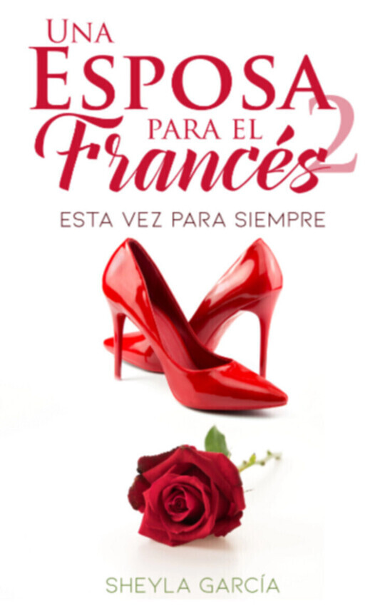 Una esposa para el francés 2: Esta vez para siempre