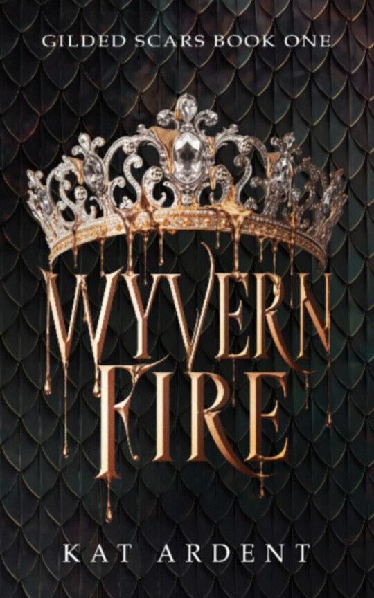 Gilded Scars: Wyvernfire