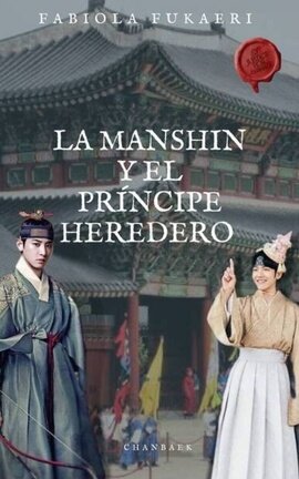 La Manshin y el PrÃncipe heredero