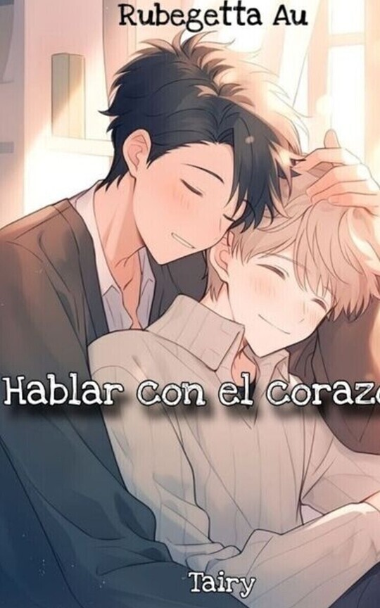 Hablar con el corazón //Rubegetta\\