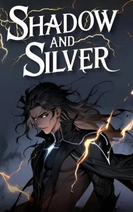 Shadow and silver