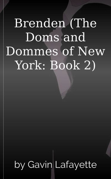Brenden (The Doms and Dommes of New York: Book 2)