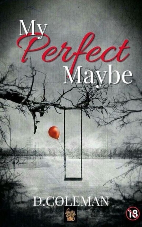 MY PERFECT MAYBE