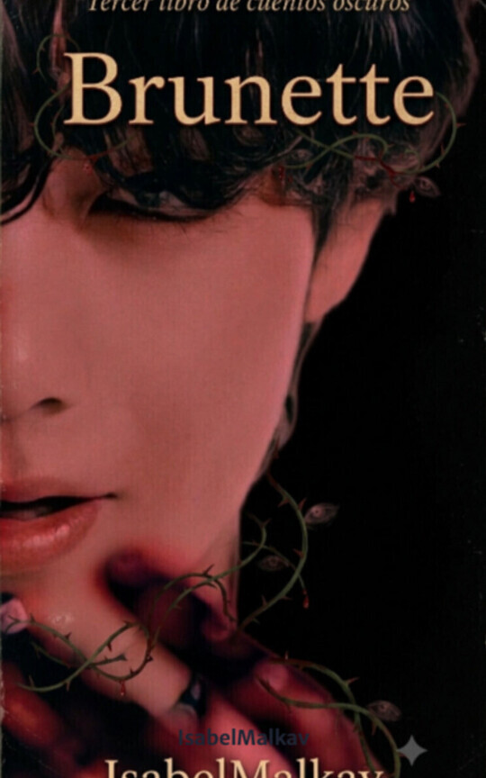 "Brunette" Libro #3 Saga cuentos oscuros