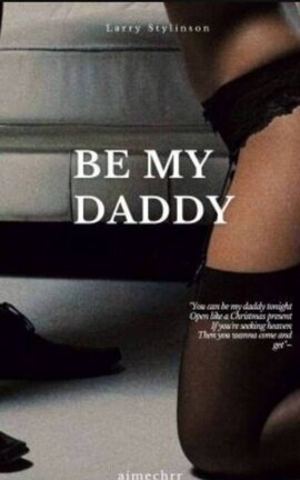 Be my daddy [L.S]